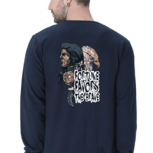 Fortune Favours The Brave || Premium Streetwear Sweatshirt ||