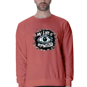My Life Is Hypnotized || Premium Streetwear Sweatshirt ||