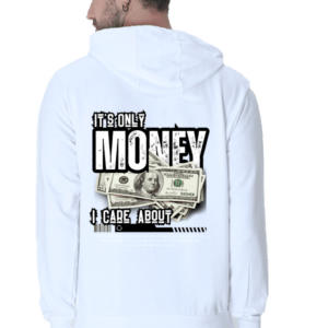 It's only Money I care About || Premium Streetwear Hooded Sweatshirt ||