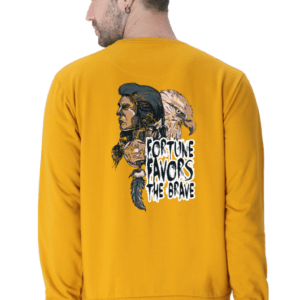Fortune Favours The Brave || Premium Streetwear Sweatshirt ||