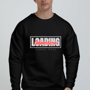 Adventure Loading  || Premium Streetwear Oversized Sweatshirt ||