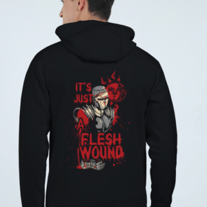 It's Just a Flesh Wound || Premium Streetwear Heavyweight Zip Hoodie ||