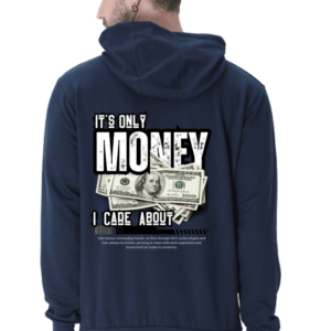 It's only Money I care About || Premium Streetwear Hooded Sweatshirt ||