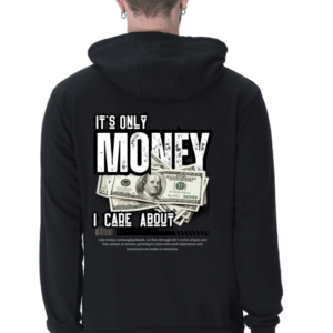 It's only Money I care About || Premium Streetwear Hooded Sweatshirt ||