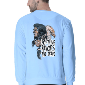 Fortune Favours The Brave || Premium Streetwear Sweatshirt ||
