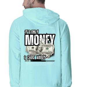 It's only Money I care About || Premium Streetwear Hooded Sweatshirt ||
