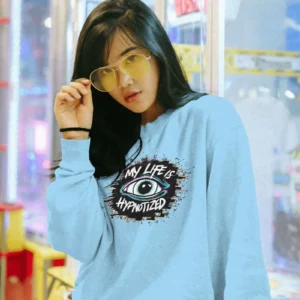 My Life Is Hypnotized || Premium Streetwear Sweatshirt ||