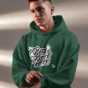 Better Days Ahead || Premium Hooded Sweatshirt ||