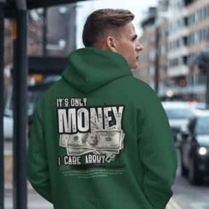It's only Money I care About || Premium Streetwear Hooded Sweatshirt ||
