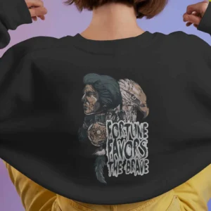 Fortune Favours The Brave || Premium Streetwear Sweatshirt ||