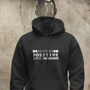 Alway Keep Positive Mindset || Premium Hooded Sweatshirt ||