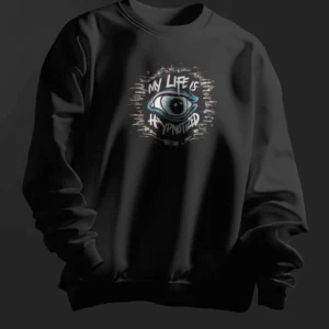 My Life Is Hypnotized || Premium Streetwear Sweatshirt ||