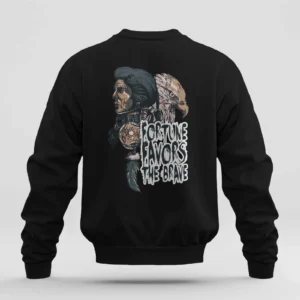 Fortune Favours The Brave || Premium Streetwear Sweatshirt ||