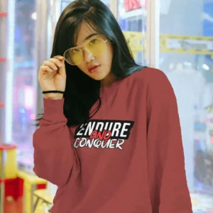Endure and Conquer || Premium Streetwear Sweatshirt ||