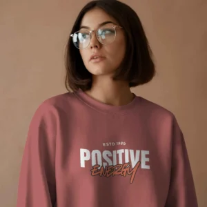 Positive Energy || Premium Streetwear Sweatshirt ||