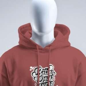 Better Days Ahead || Premium Hooded Sweatshirt ||