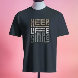 Keep Life Simple || Premium  Streetwear Supima Half T-shirt ||