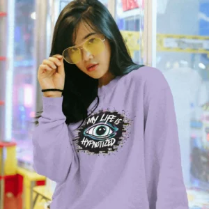 My Life Is Hypnotized || Premium Streetwear Sweatshirt ||