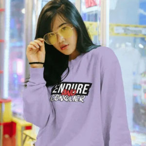 Endure and Conquer || Premium Streetwear Sweatshirt ||