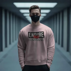 Endure and Conquer || Premium Streetwear Sweatshirt ||