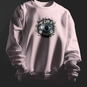My Life Is Hypnotized || Premium Streetwear Sweatshirt ||
