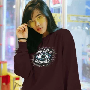 My Life Is Hypnotized || Premium Streetwear Sweatshirt ||
