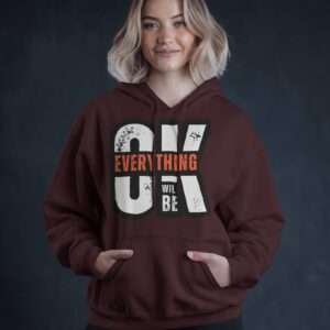 Everything OK || Premium Hooded Sweatshirt ||