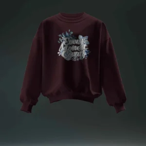 Every Moment Counts Flower Quote || Premium Streetwear Oversized Sweatshirt ||