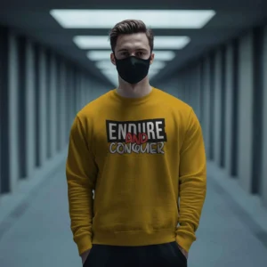 Endure and Conquer || Premium Streetwear Sweatshirt ||