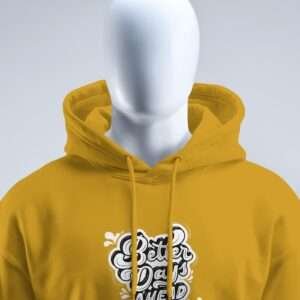 Better Days Ahead || Premium Hooded Sweatshirt ||