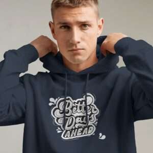 Better Days Ahead || Premium Hooded Sweatshirt ||