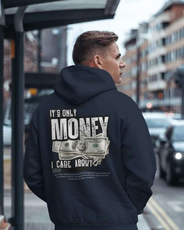 It's only Money I care About || Premium Streetwear Hooded Sweatshirt ||