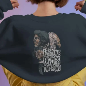 Fortune Favours The Brave || Premium Streetwear Sweatshirt ||