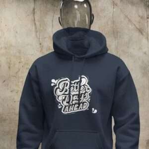 Better Days Ahead || Premium Hooded Sweatshirt ||
