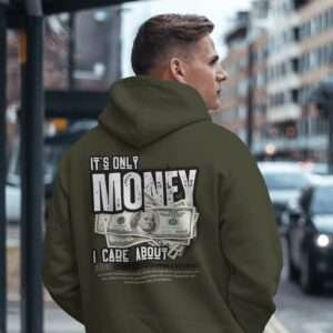 It's only Money I care About || Premium Streetwear Hooded Sweatshirt ||