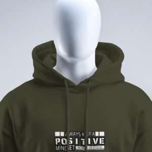 Alway Keep Positive Mindset || Premium Hooded Sweatshirt ||