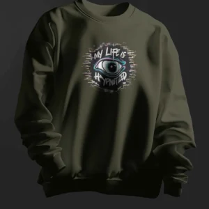 My Life Is Hypnotized || Premium Streetwear Sweatshirt ||