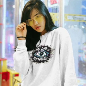 My Life Is Hypnotized || Premium Streetwear Sweatshirt ||